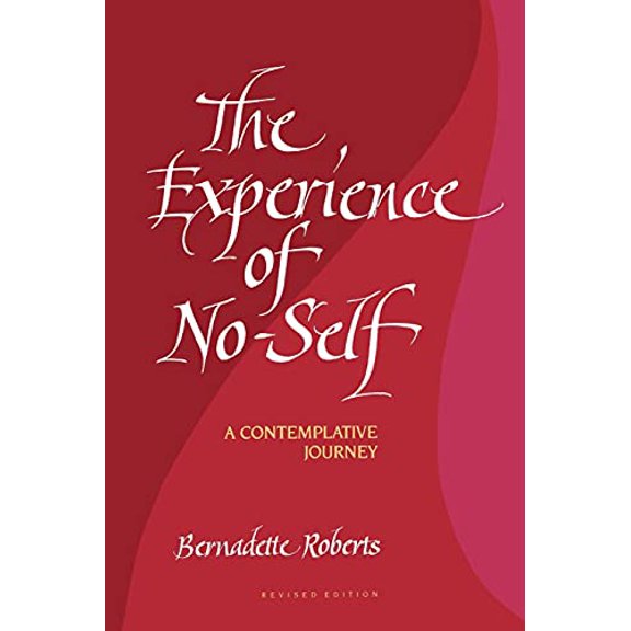 Pre-Owned The Experience of No-Self: A Contemplative Journey (Paperback) 0791416941 9780791416945