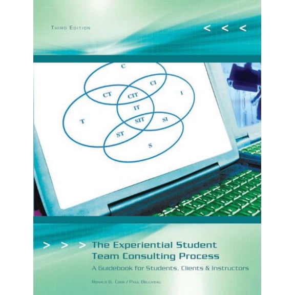 Pre-Owned The Experiential Student Team Consulting Process: A Guidebook for Students, Clients, & Instructors (Paperback) 1426644655 9781426644658