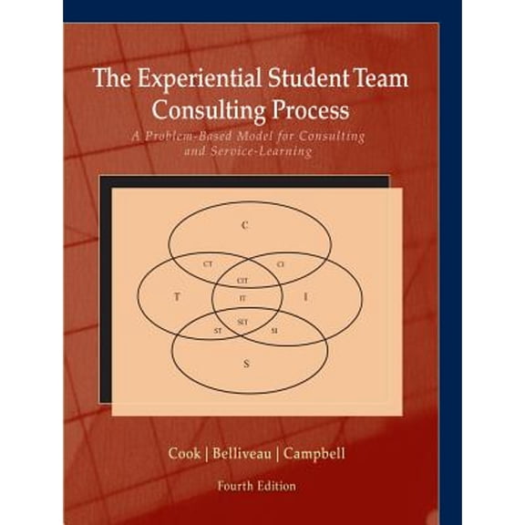 Pre-Owned The Experiential Student Team Consulting Process: A Problem-Based Model for Consulting and Service-Learning