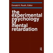 The Experimental Psychology of Mental Retardation, Hardcover