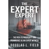 Pre-Owned The Expert Expert: The Path to Prosperity and Prominence as an Expert Witness (Paperback) 1475971710 9781475971712