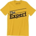 thumbnail image 1 of The Expert The Original Job Profession Pro Job Work Graphic Gift For Him T-Shirt, 1 of 4