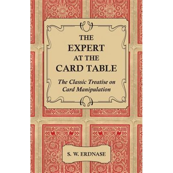 Pre-Owned The Expert at the Card Table - The Classic Treatise on Card Manipulation (Paperback)