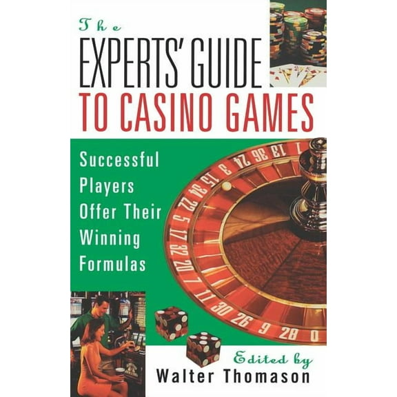 The Expert's Guide To Casino Games : Expert Gamblers Offer Their Winning Formulas