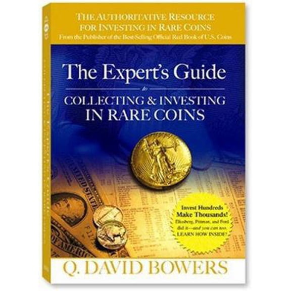 Pre-Owned The Expert's Guide to Collecting & Investing in Rare Coins: Secrets of Success: Coins, Tokens, Medals, Paper Money (Hardcover) 0794819206 9780794819200