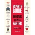 thumbnail image 1 of The Experts' Guide to Doing Things Faster : 100 Ways to Make Life More Efficient (Hardcover), 1 of 1