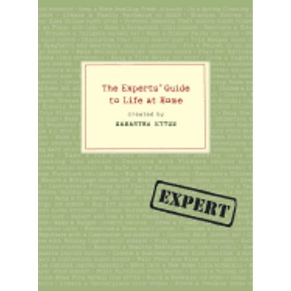 The Experts' Guide to Life at Home (Hardcover) by Samantha Ettus
