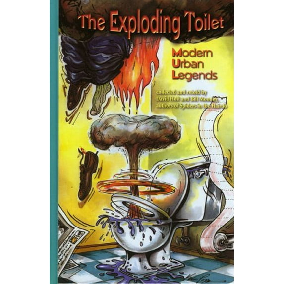 Pre-Owned The Exploding Toilet: Modern Urban Legends (Hardcover) 0874837545 9780874837544