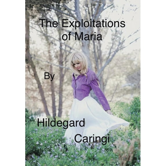The Exploitations of Maria, (Hardcover)