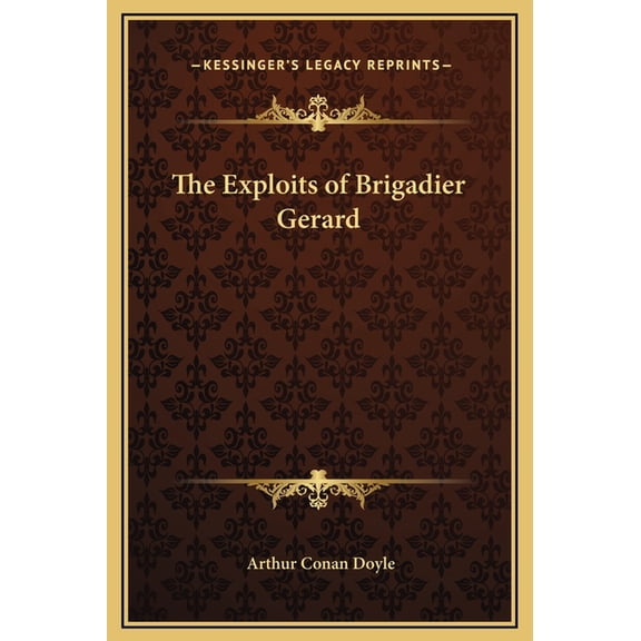 The Exploits of Brigadier Gerard (Hardcover)