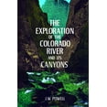 thumbnail image 1 of Pre-Owned The Exploration of the Colorado River and Its Canyons (Paperback) 0486200949 9780486200941, 1 of 2