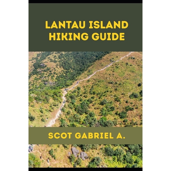 The Explorer's Hiking Collection Lantau Island Hiking Guide, Book 31, (Paperback)
