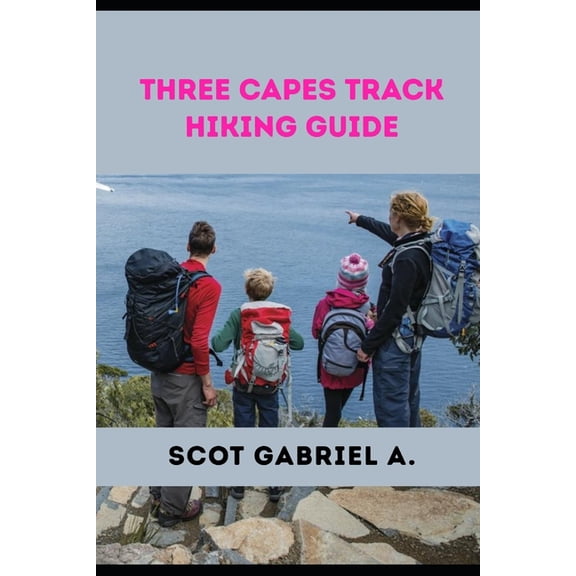 The Explorer's Hiking Collection Three Capes Track Hiking Guide, Book 46, (Paperback)