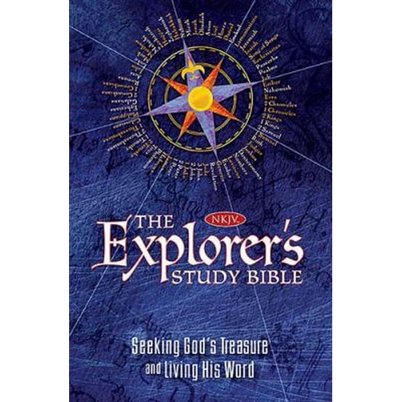 Pre-Owned Explorer's Study Bible-NKJV: Seeking God's Treasure and Living His Word (Hardcover) 1400313252 9781400313259