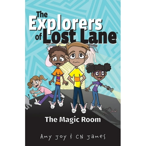 The Explorers of Lost Lane The Explorers of Lost Lane and the Magic Room, Book 1, (Paperback)