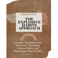 thumbnail image 1 of The Explosive Habits Approach (Paperback), 1 of 1