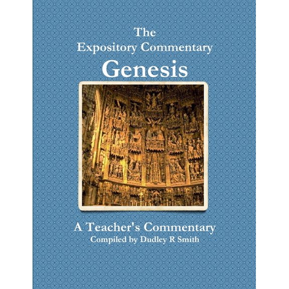 The Expository Commentary: Genesis, (Paperback)