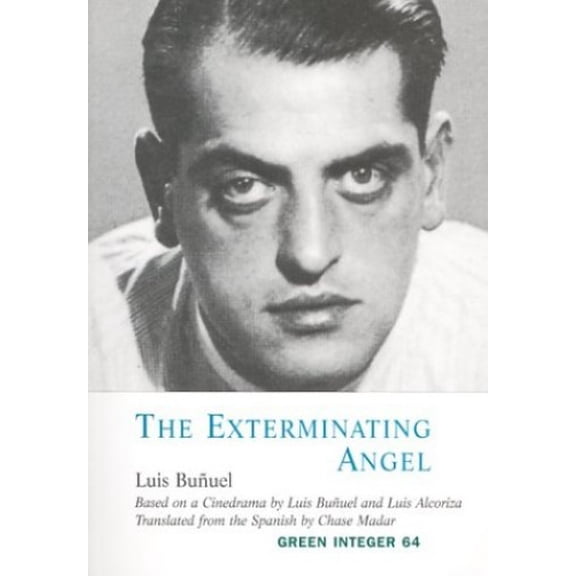 Pre-Owned The Exterminating Angel (Paperback) 1931243360 9781931243360