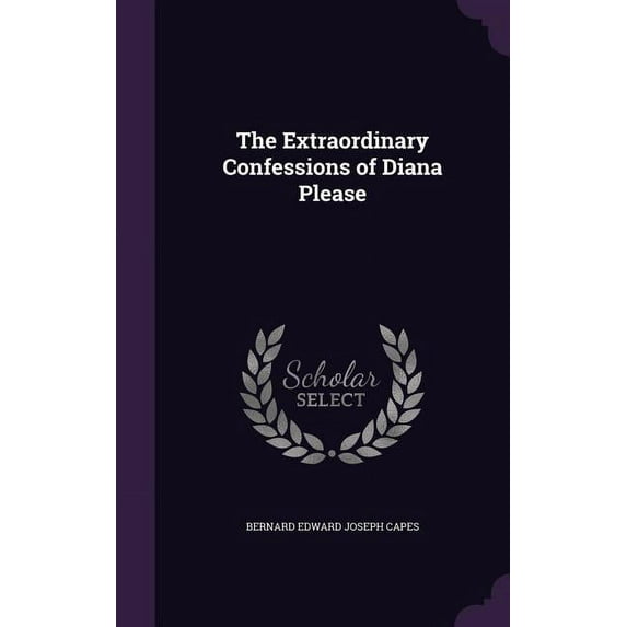 The Extraordinary Confessions of Diana Please (Hardcover)