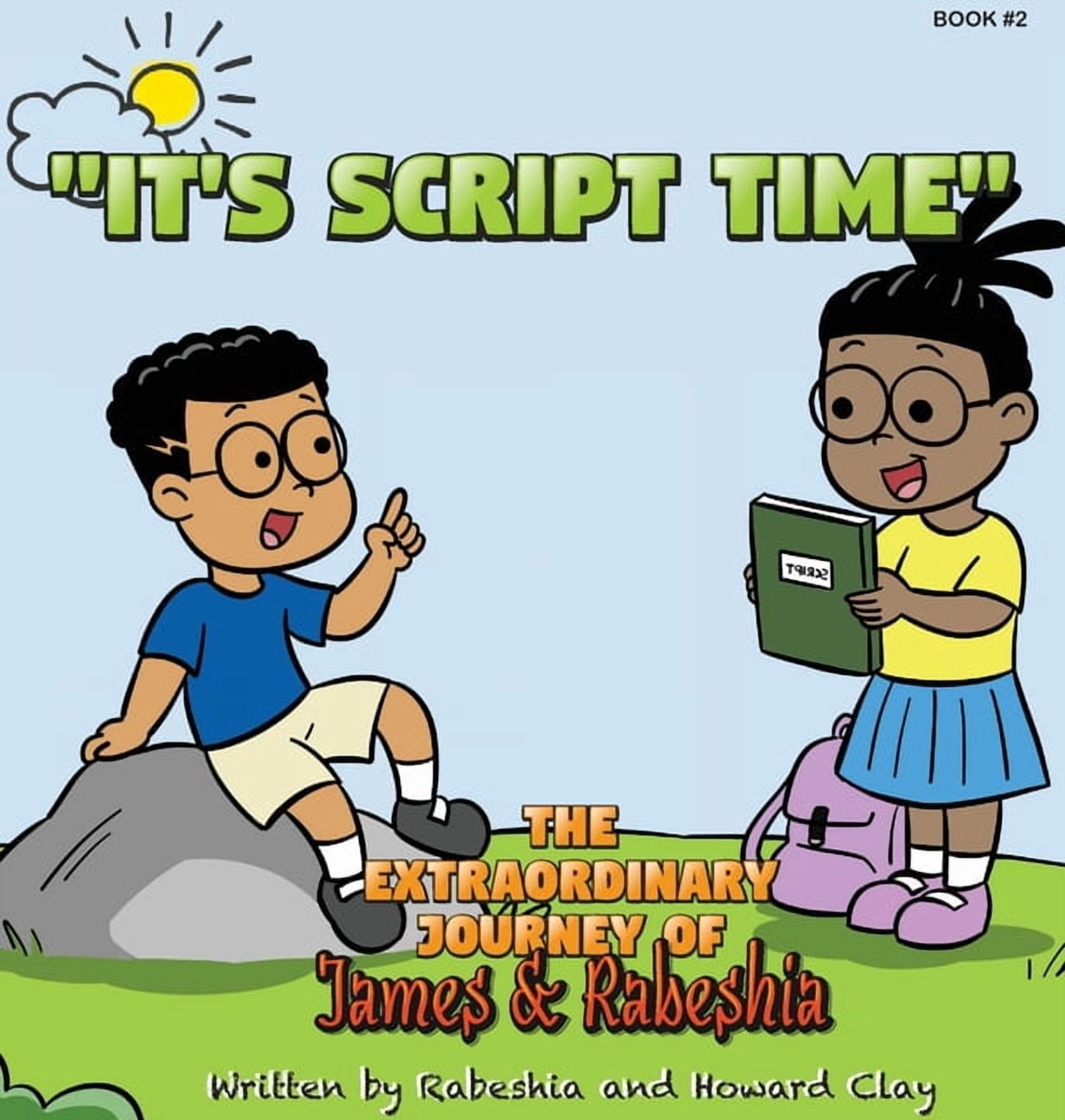 The Extraordinary Journey of James and Rabeshia "It's Script Time ...