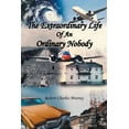 thumbnail image 1 of The Extraordinary Life Of An Ordinary Nobody, (Paperback), 1 of 1