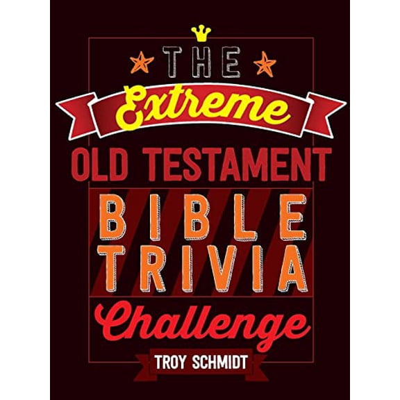 Pre-Owned The Extreme Old Testament Bible Trivia Challenge (Paperback) 1424552389 9781424552382