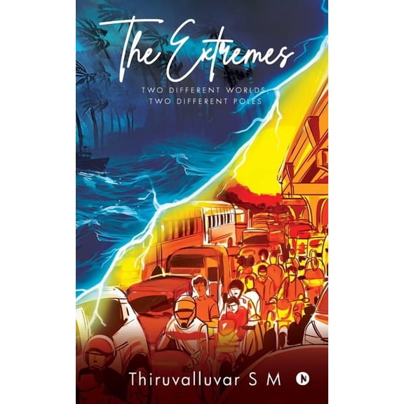 The Extremes: Two Different Worlds, Two Different Poles, (Paperback)