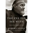 thumbnail image 1 of Pre-Owned The Eye You See With : Selected Nonfiction (Hardcover) 9780618386246, 1 of 1