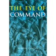 thumbnail image 1 of Pre-Owned The Eye of Command (Paperback) 0472031287 9780472031283, 1 of 1