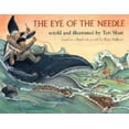 thumbnail image 1 of Pre-Owned The Eye of the Needle: Based on a Yupik Tale, 9780882405353, 0882405357, Paperback,, 1 of 1