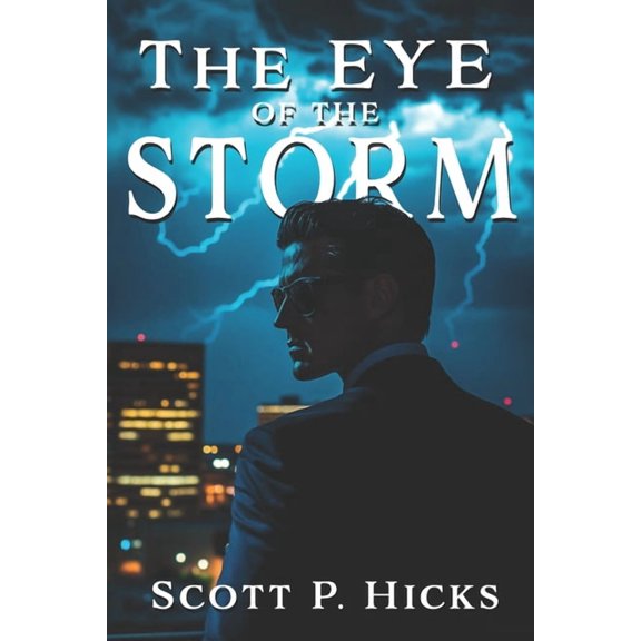 The Eye of the Storm: A Thriller, (Paperback)