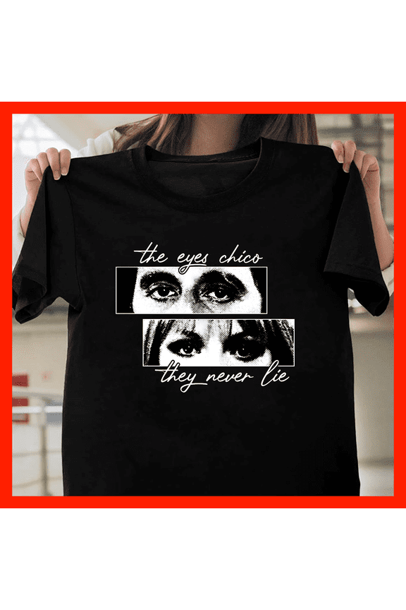 The Eyes Chico They Never Lie T-Shirt - Vintage Black and White Film Quote Graphic Tee G686, for Unisex – Sizes Up to 5XL