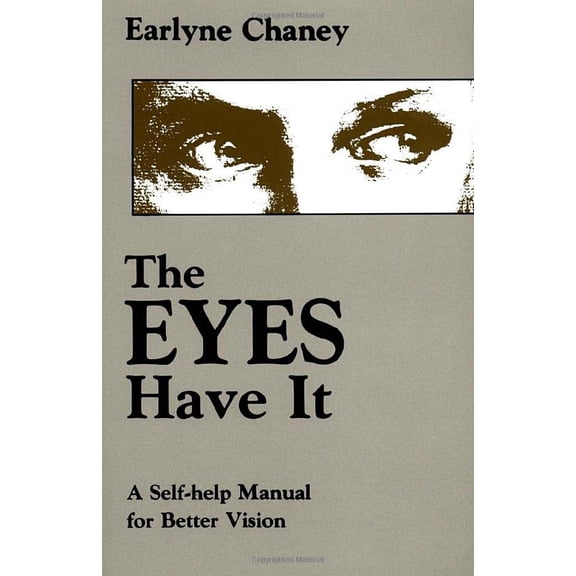 Pre-Owned The Eyes Have It: A Self-Help Manual for Better Vision (Paperback) 0877286213 9780877286219