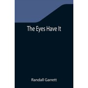 The Eyes Have It, Paperback