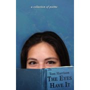 The Eyes Have It a collection of poems, Paperback