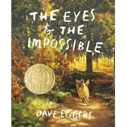 The Eyes and the Impossible Newbery Medal Winner, Hardcover