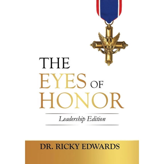 The Eyes of Honor: Leadership Edition, (Hardcover)
