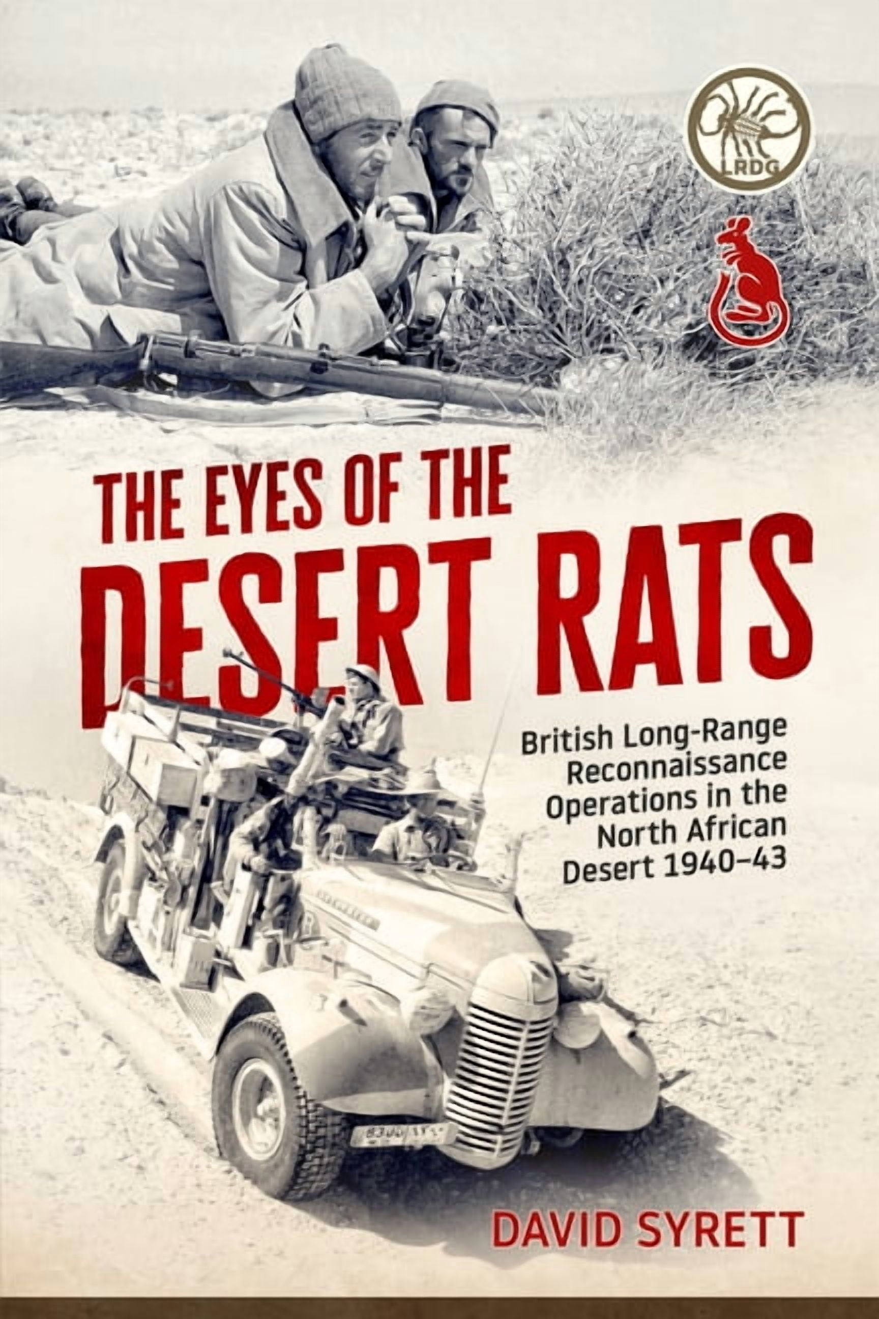 The Eyes of the Desert Rats: British Long-Range Reconnaissance ...