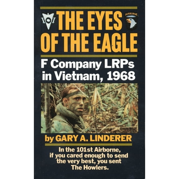 The Eyes of the Eagle : F Company LRPs in Vietnam, 1968 (Paperback)