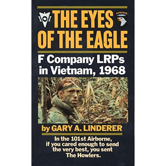 Pre-Owned The Eyes of the Eagle: F Company Lrps in Vietnam, 1968 (Mass Market Paperback) 0804107335 9780804107334