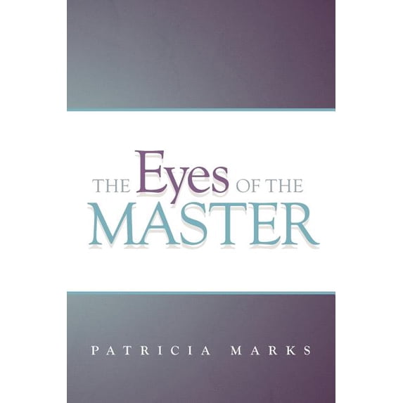 The Eyes of the Master
