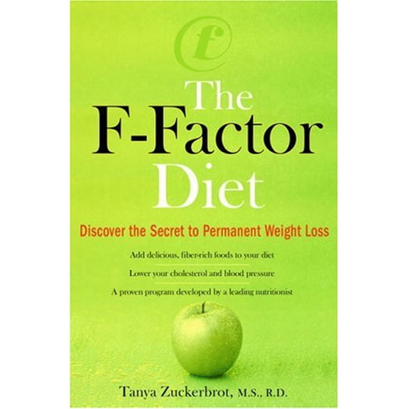 Pre-Owned The F-Factor Diet: Discover the Secret to Permanent Weight Loss (Hardcover) 0399154124 9780399154126