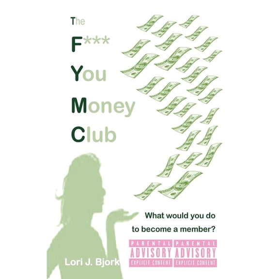 The F*** You Money Club (Paperback)
