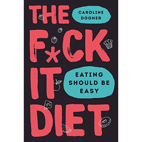 Pre-Owned The F*ck It Diet, 9780008339838, 000833983X, Hardcover,