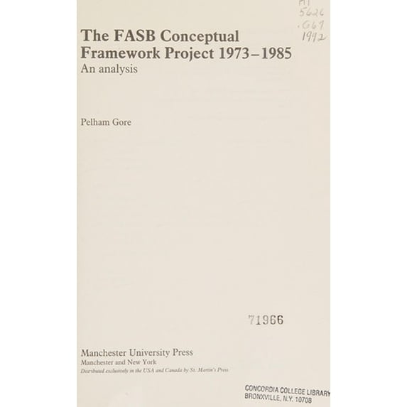 Pre-Owned The FASB Conceptual Frameworks Project 1973-1985 : An Analysis 9780719036330