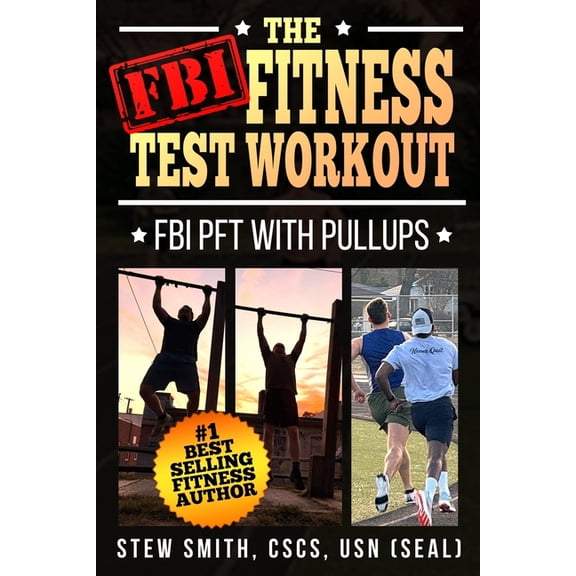 The FBI Fitness Test Workout: FBI PFT with Pullups, (Paperback)