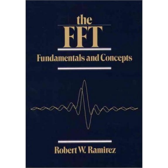 Pre-Owned The Fft, Fundamentals and Concepts (Hardcover) 0133143864 9780133143867