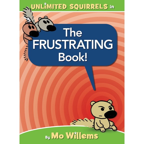 Pre-Owned The Frustrating Book! (Hardcover) by Mo Willems