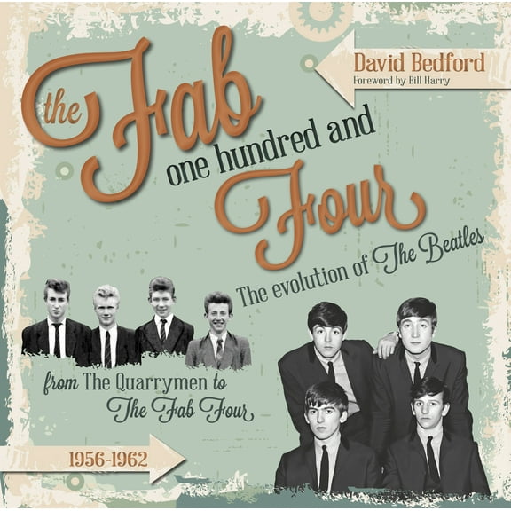 The Fab One Hundred and Four : The Evolution of the Beatles (Hardcover)