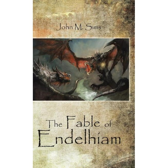 The Fable of Endelhiam (Hardcover)